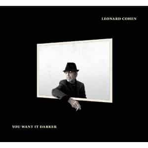 Cohen, Leonard – You Want It Darker (LP)