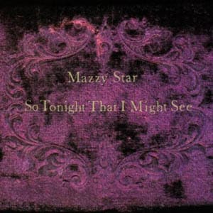 Mazzy Star – So Tonight That I Might See (LP)