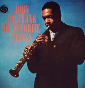 John Coltrane – My Favorite Things